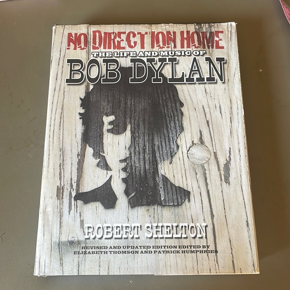 “No Direction Home” Bob Dylan book by Robert Shelton / Used